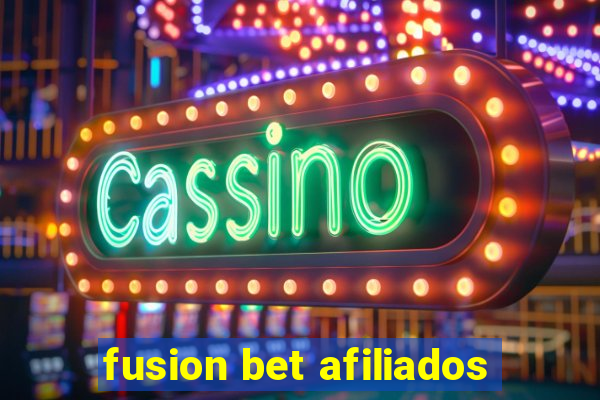 fusion bet afiliados